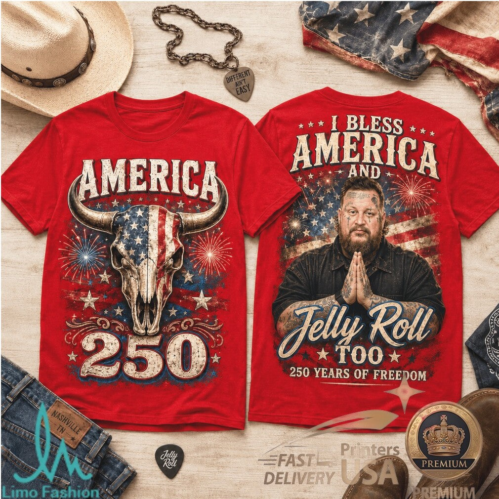Jelly Roll I Bless America 250 Years Of Freedom Country Music Shirt