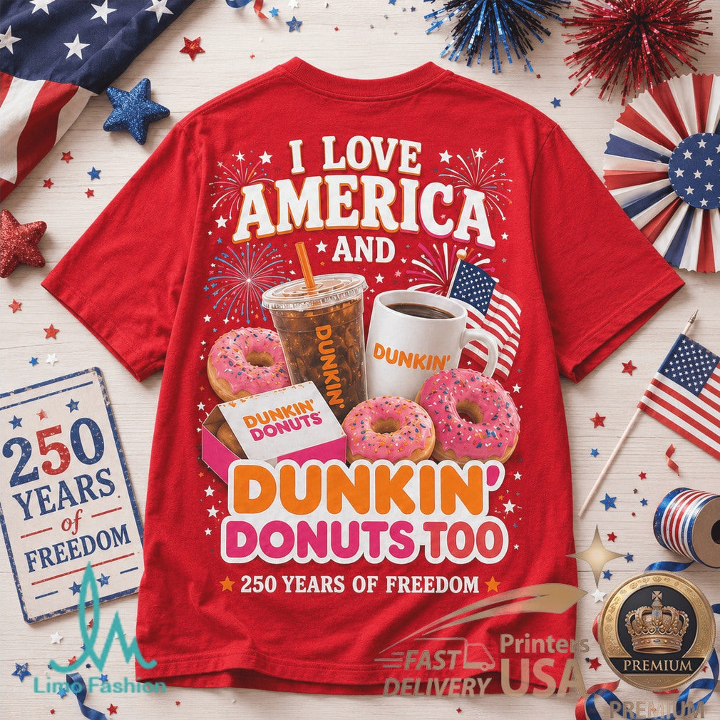 Dunkin Donuts American Flag 250 Years Of Freedom Coffee Lover Shirt - Limotees LLC