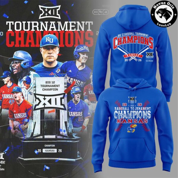 2026 Kansas Big 12 Baseball Tournament Champions Hoodie - NovusOris Best Merch For Fans