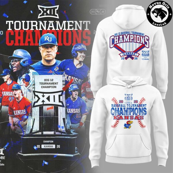 2026 Kansas Big 12 Baseball Tournament Champions Hoodie - NovusOris Best Merch For Fans