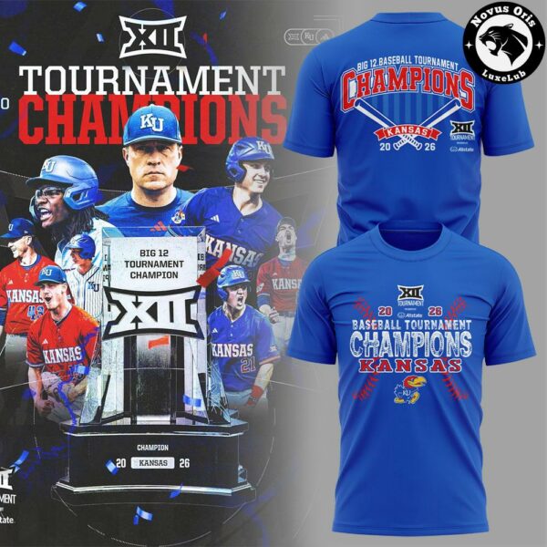 2026 Kansas Big 12 Baseball Tournament Champions T-Shirt - NovusOris Best Merch For Fans