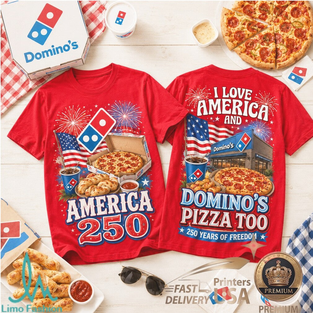 Domino's Pizza America 250 Years Of Freedom Graphic Shirt - Limotees LLC