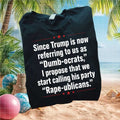 Anti Trump Democrat Joke Political Statement Graphic T Shirt - Limotees LLC
