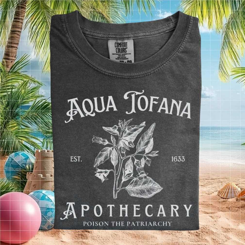 Aqua Tofana Apothecary Poison The Patriarchy Graphic T Shirt - Limotees LLC