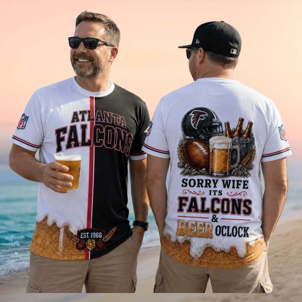 Atlanta Football Sorry Wife Its Falcons And Beer Oclock Shirt