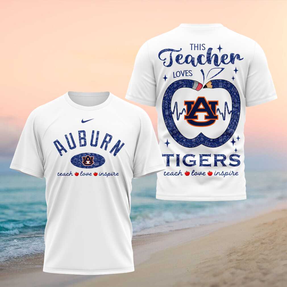 Auburn Tigers Teach Love Inspire 2026 Teacher Shirt