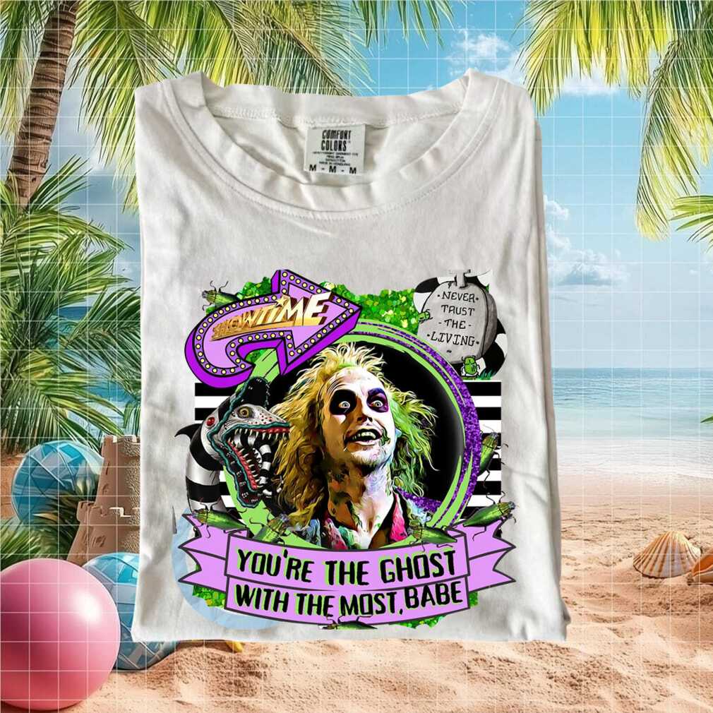 Beetlejuice Ghost With The Most Beetlejuice Movie Quote T Shirt - Limotees LLC