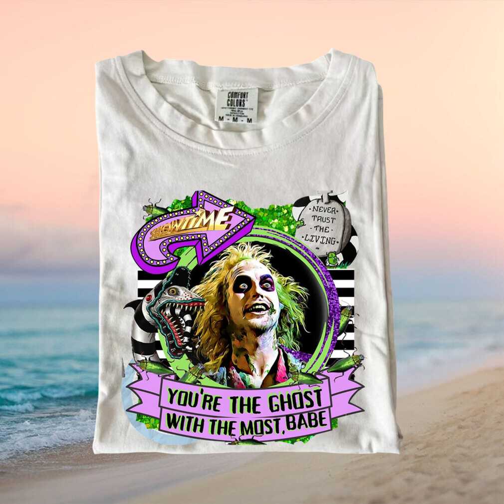 Beetlejuice Ghost With The Most Beetlejuice Movie Quote T Shirt - Limotees LLC