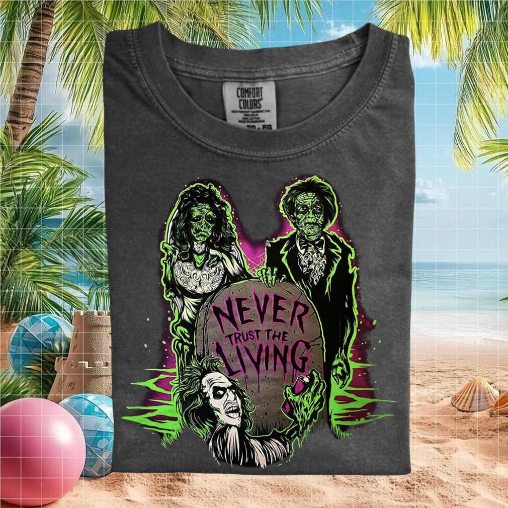 Beetlejuice Never Trust The Living Grave Gothic Horror Movie Graphic T Shirt