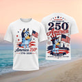 Bluey Celebrating 250 Years of America 1776 2026 Patriotic Cartoon Character Fans Shirt