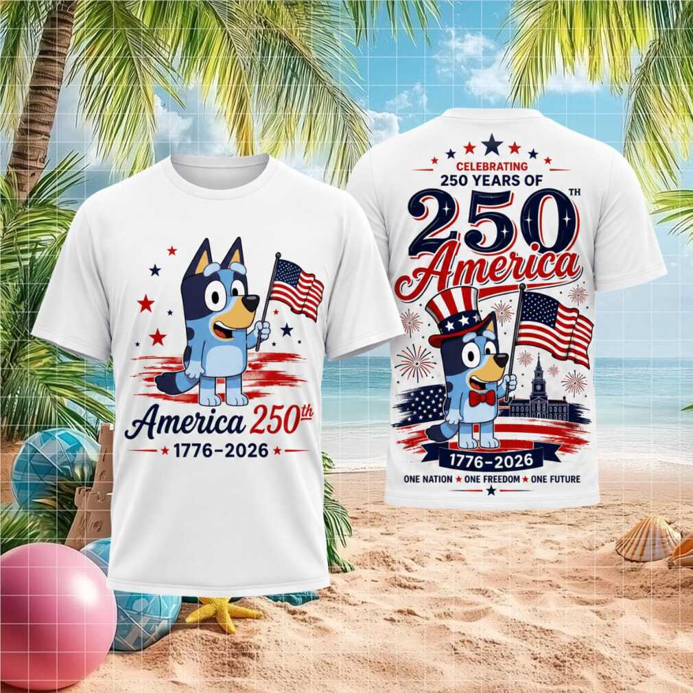 Bluey Celebrating 250 Years of America 1776 2026 Patriotic Cartoon Character Fans Shirt