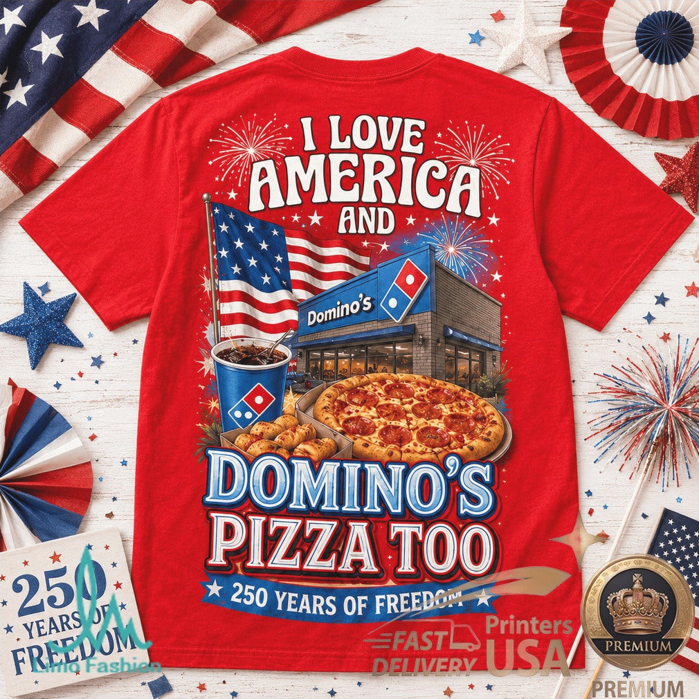 Domino's Pizza America 250 Years Of Freedom Graphic Shirt - Limotees LLC
