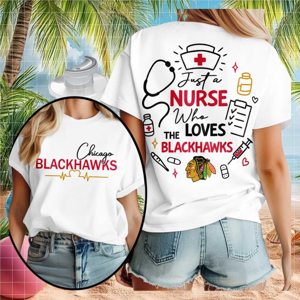 Chicago Blackhawks Nurse Medical Stethoscope Just A Nurse Shirt