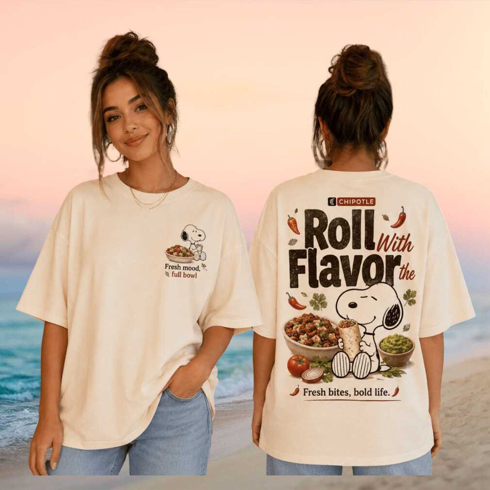 Chipotle Snoopy Roll With The Flavor Mexican Food Vintage Retro Bowl Burrito Lovers Women Shirt - Limotees LLC