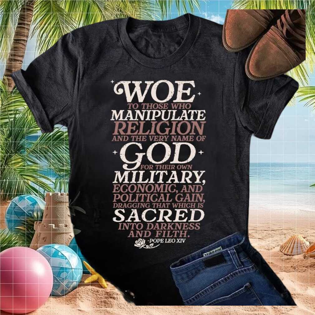 Christian Left Woe To Those Who Manipulate Religion T Shirt - Limotees LLC