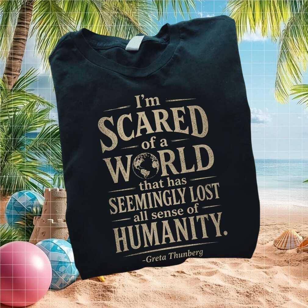 Climate Change Greta Thunberg Lost Humanity Quote T Shirt - Limotees LLC