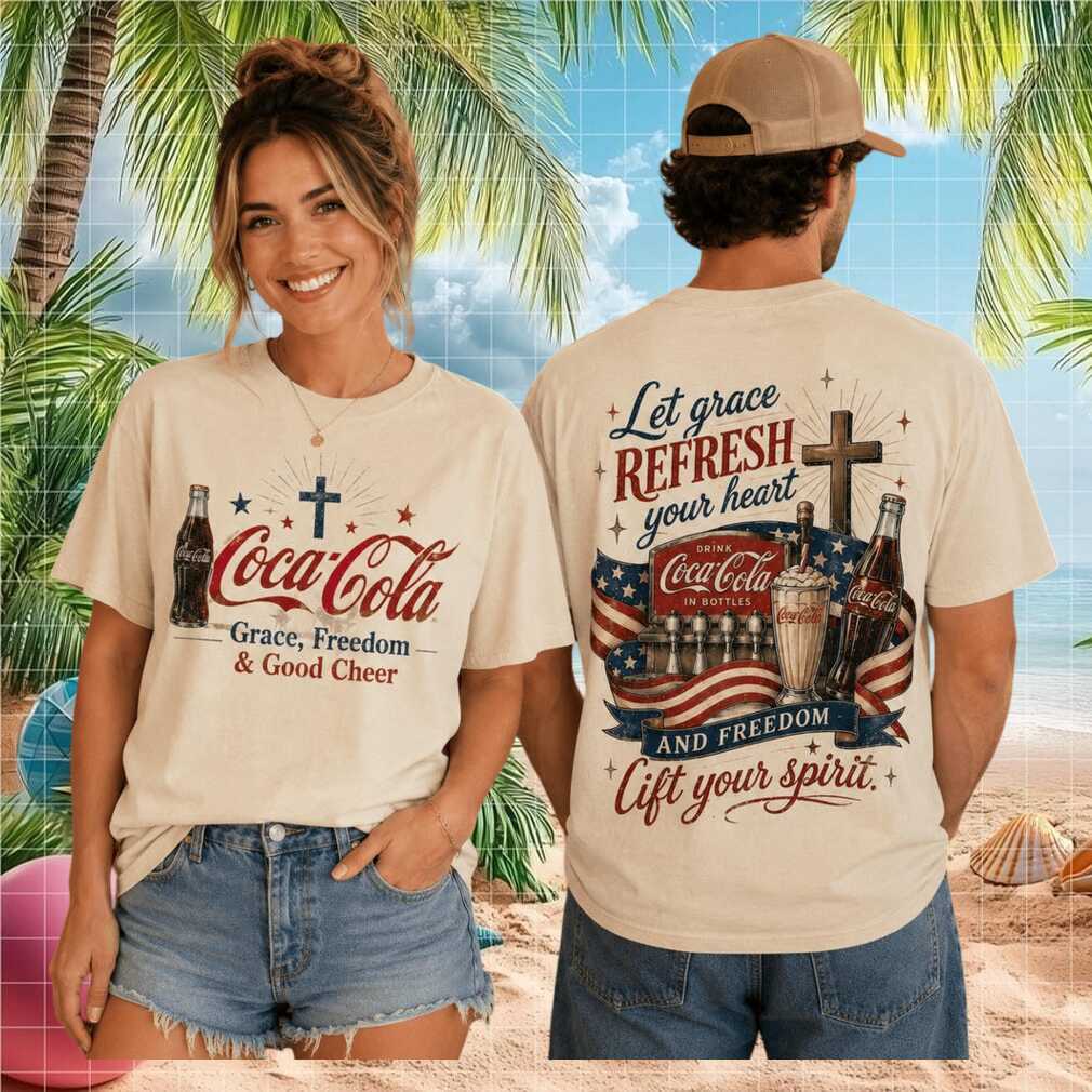 Coca Cola Grace Freedom Refresh Your Heart Shirt