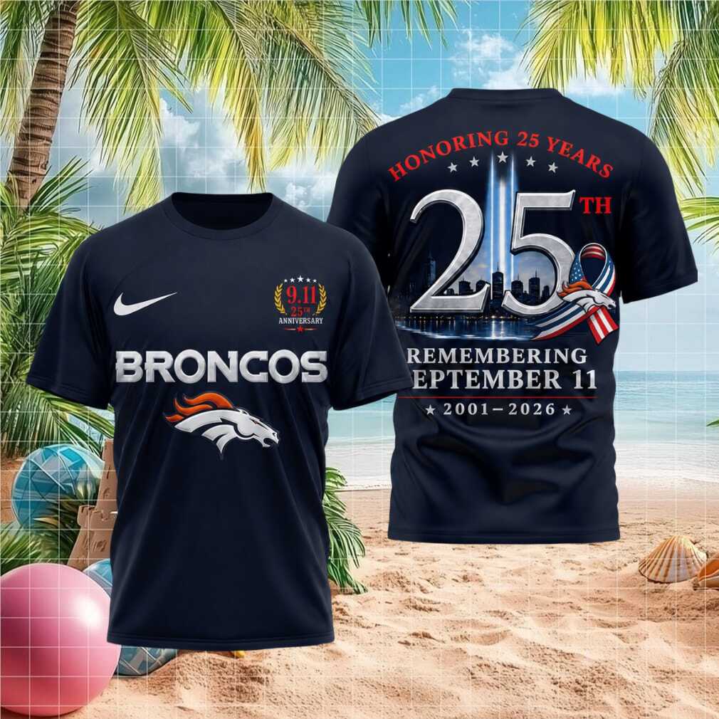 Denver Broncos 911 25th Anniversary Honoring September 11 Shirt - Limotees LLC
