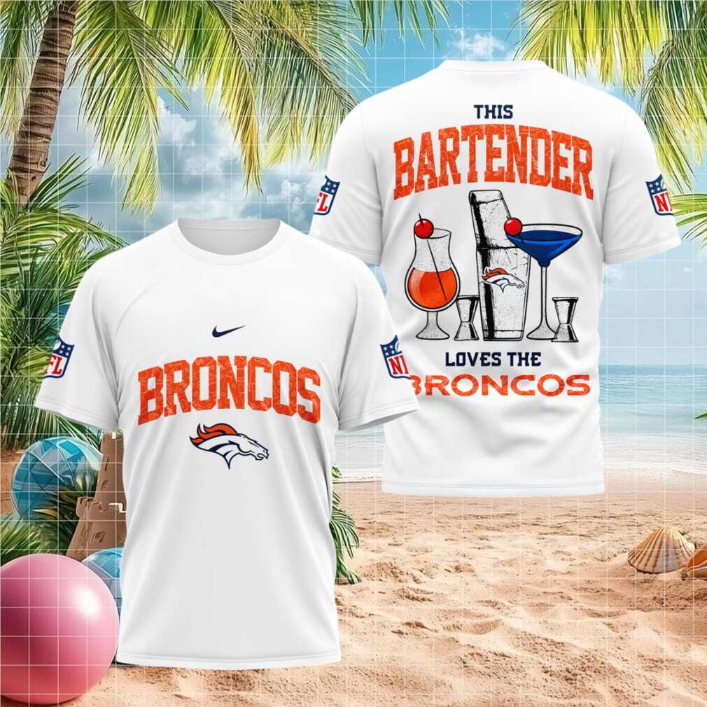 Denver Broncos Bartender Cocktail NFL Sports Fan Shirt - Limotees LLC