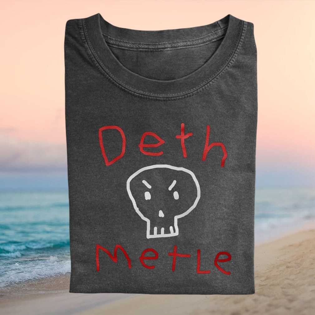 Deth Metle Funny Heavy Metal Skull Rock Music Parody T Shirt - Limotees LLC