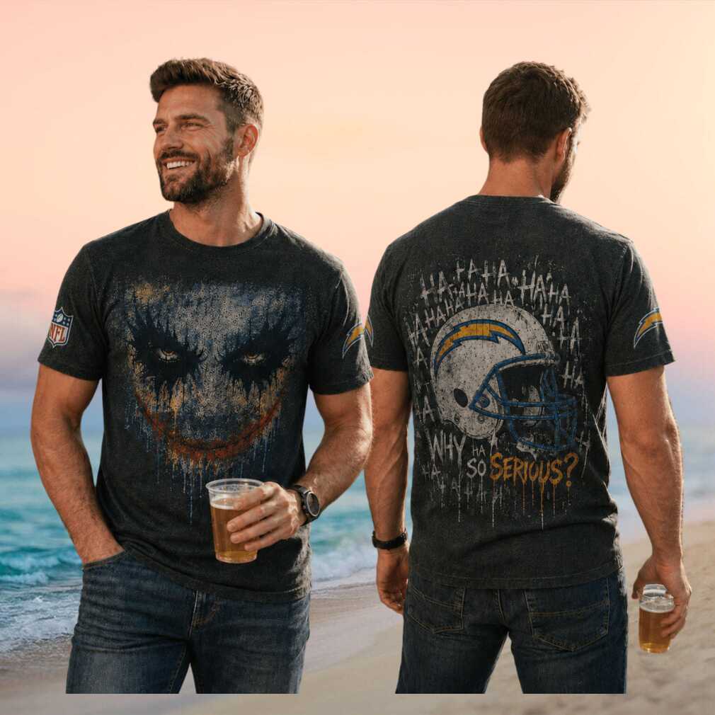 Los Angeles Chargers Joker Football Helmet Why So Serious Shirt - Limotees LLC