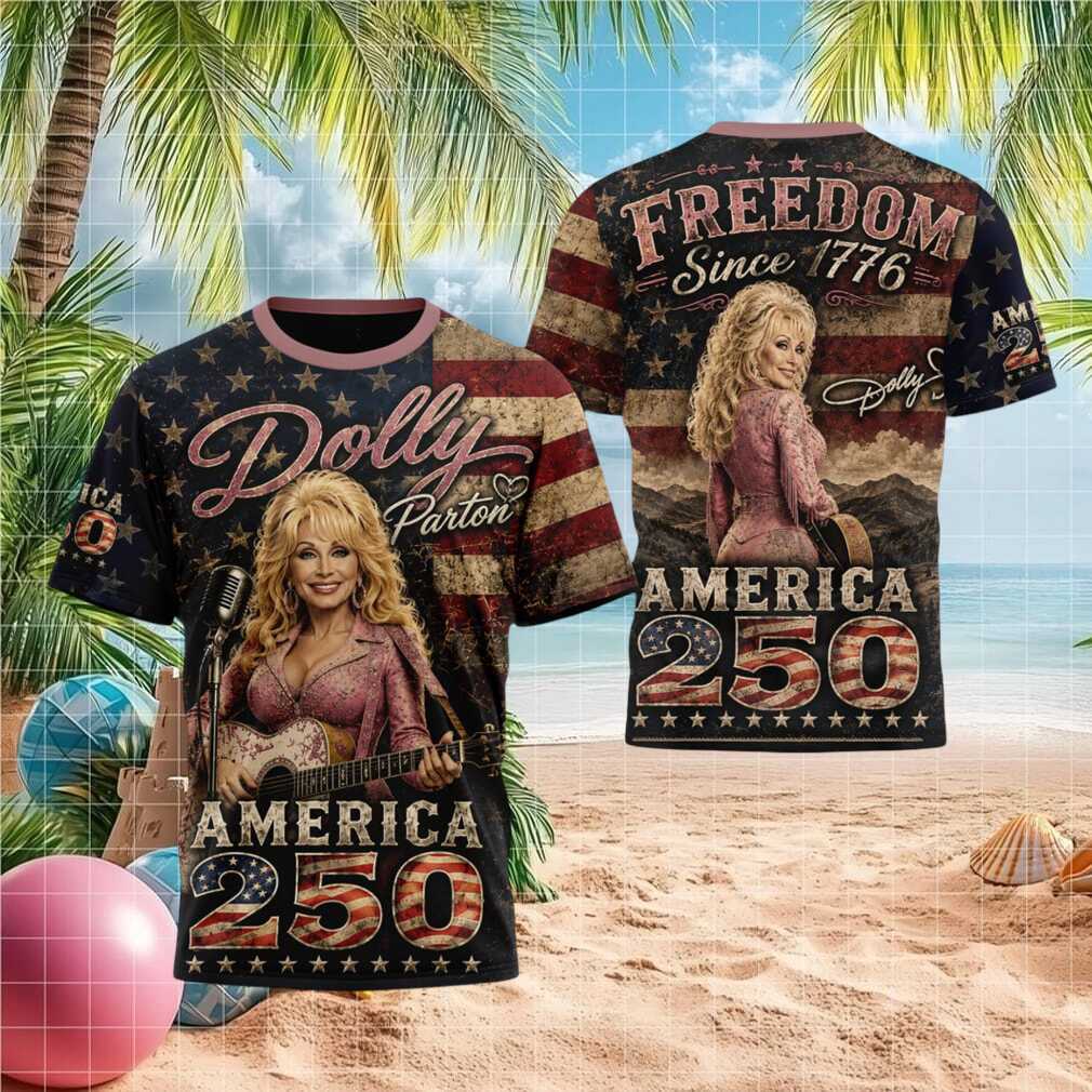Dolly Parton Freedom Since 1776 America 250 Shirt - Limotees LLC