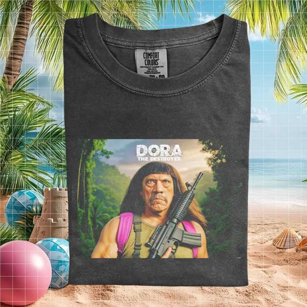 Dora The Destroyer Danny Trejo Action Hero Parody T Shirt - Limotees LLC