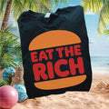 Eat The Rich Burger Anti Capitalism Funny Political T Shirt - Limotees LLC