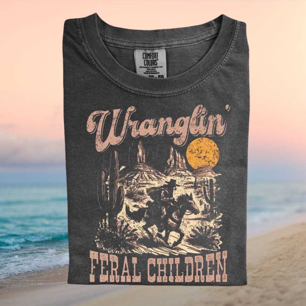 Feral Children Wranglin Desert Western Sunset Vintage T Shirt - Limotees LLC