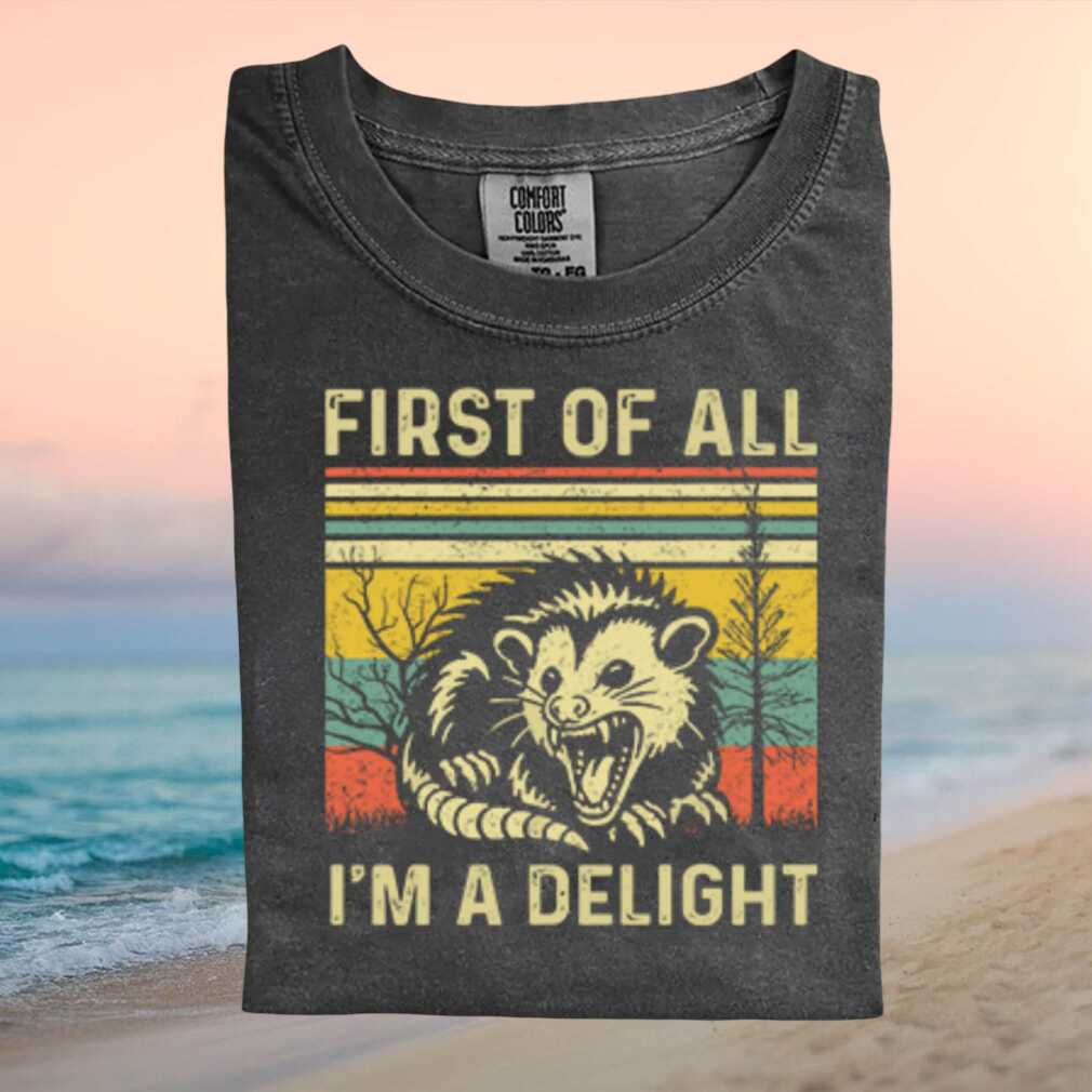 First Of All I Am A Delight Retro Opossum Meme Graphic T Shirt - Limotees LLC