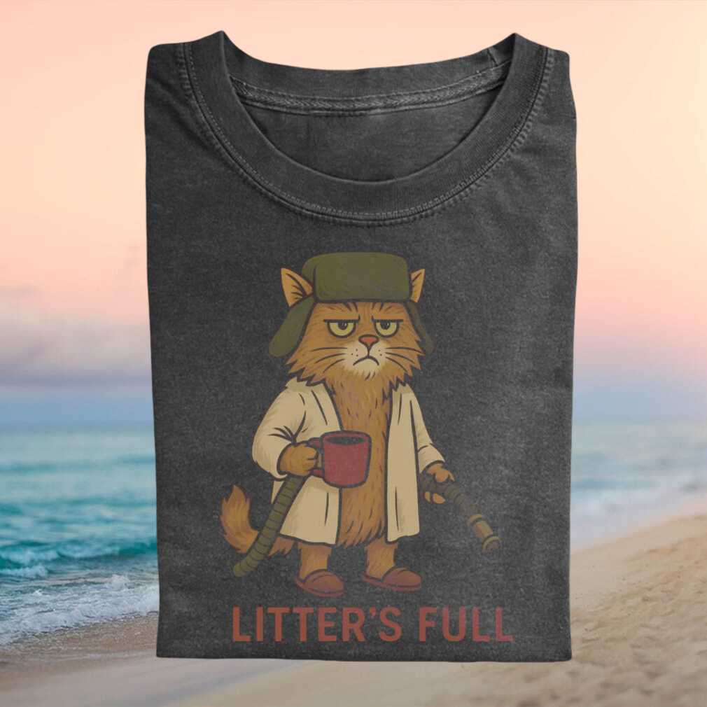 Funny Cat Litter Is Full Trapper Hat Coffee Lover Vintage Style Graphic T Shirt - Limotees LLC