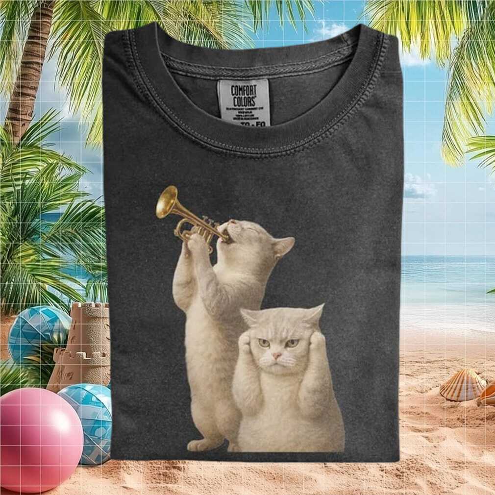 Funny Cat Playing Trumpet And Grumpy Cat Covering Ears T Shirt