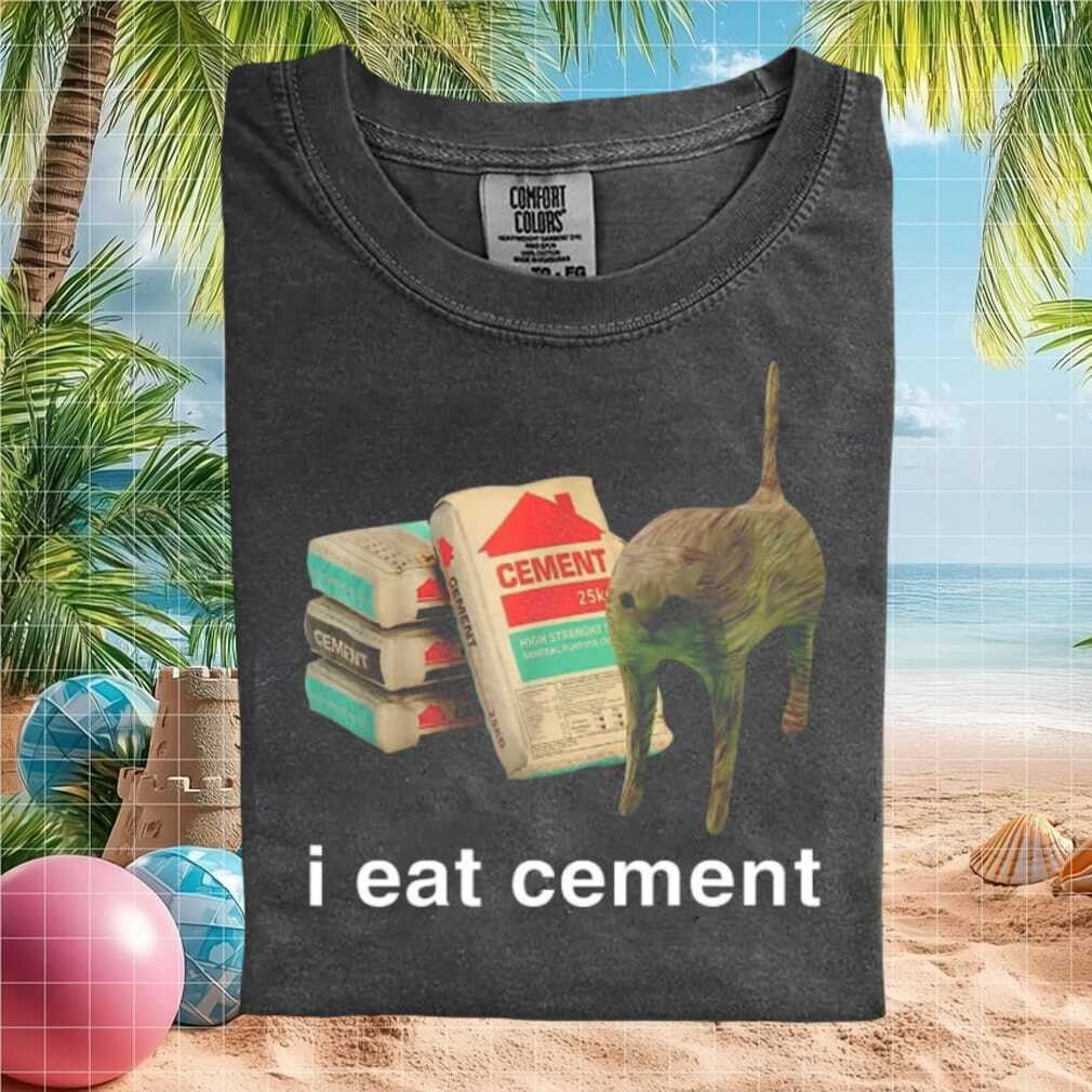 Funny I Eat Cement Cat Meme Construction Site Worker Graphic T Shirt - Limotees LLC