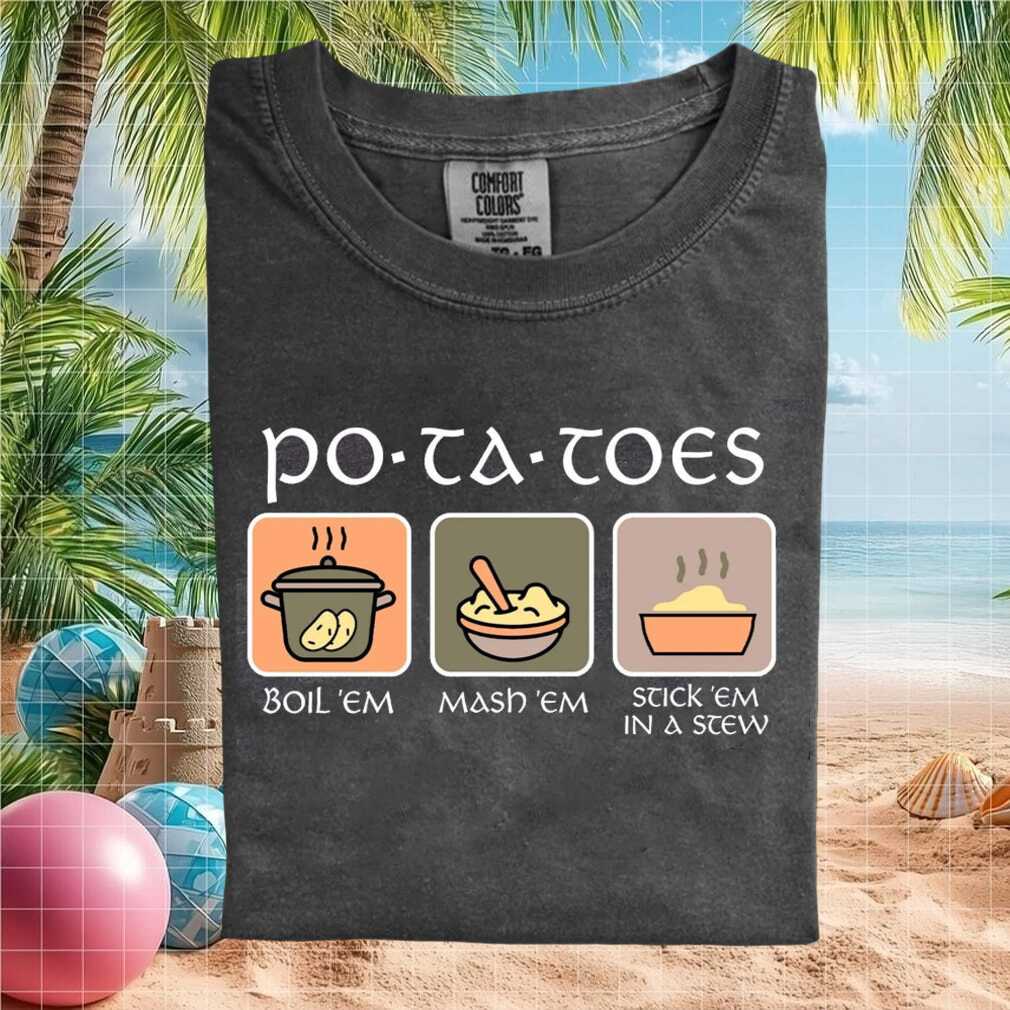 Funny Potato Cooking Meme Boil Mash Stew Graphic T Shirt - Limotees LLC