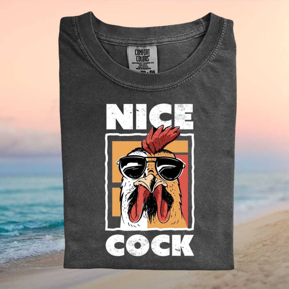 Funny Rooster With Sunglasses Nice Cock Humor T Shirt - Limotees LLC