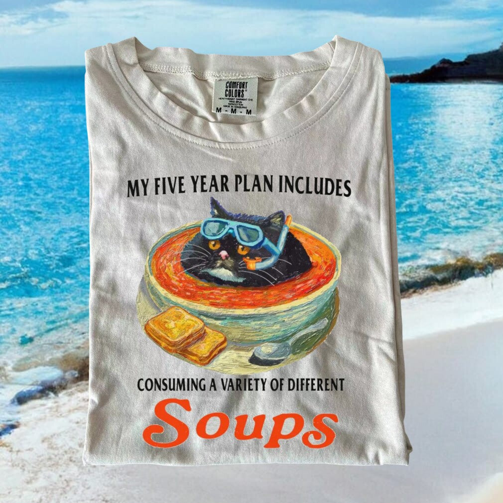 Funny Soup Loving Cat Snorkeling Five Year Plan T Shirt - Limotees LLC