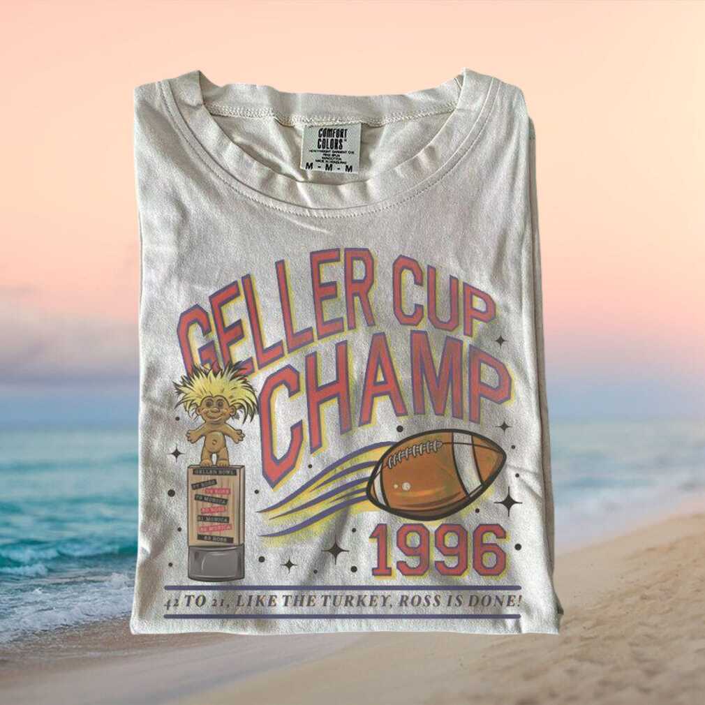 Geller Cup Champ 1996 TV Show Sports Reference T Shirt - Limotees LLC