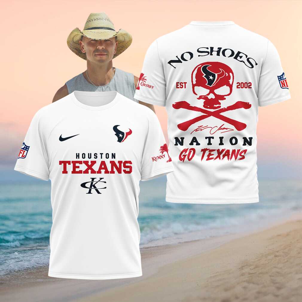 Houston Texans Skull No Shoes Nation Kenny Chesney Shirt