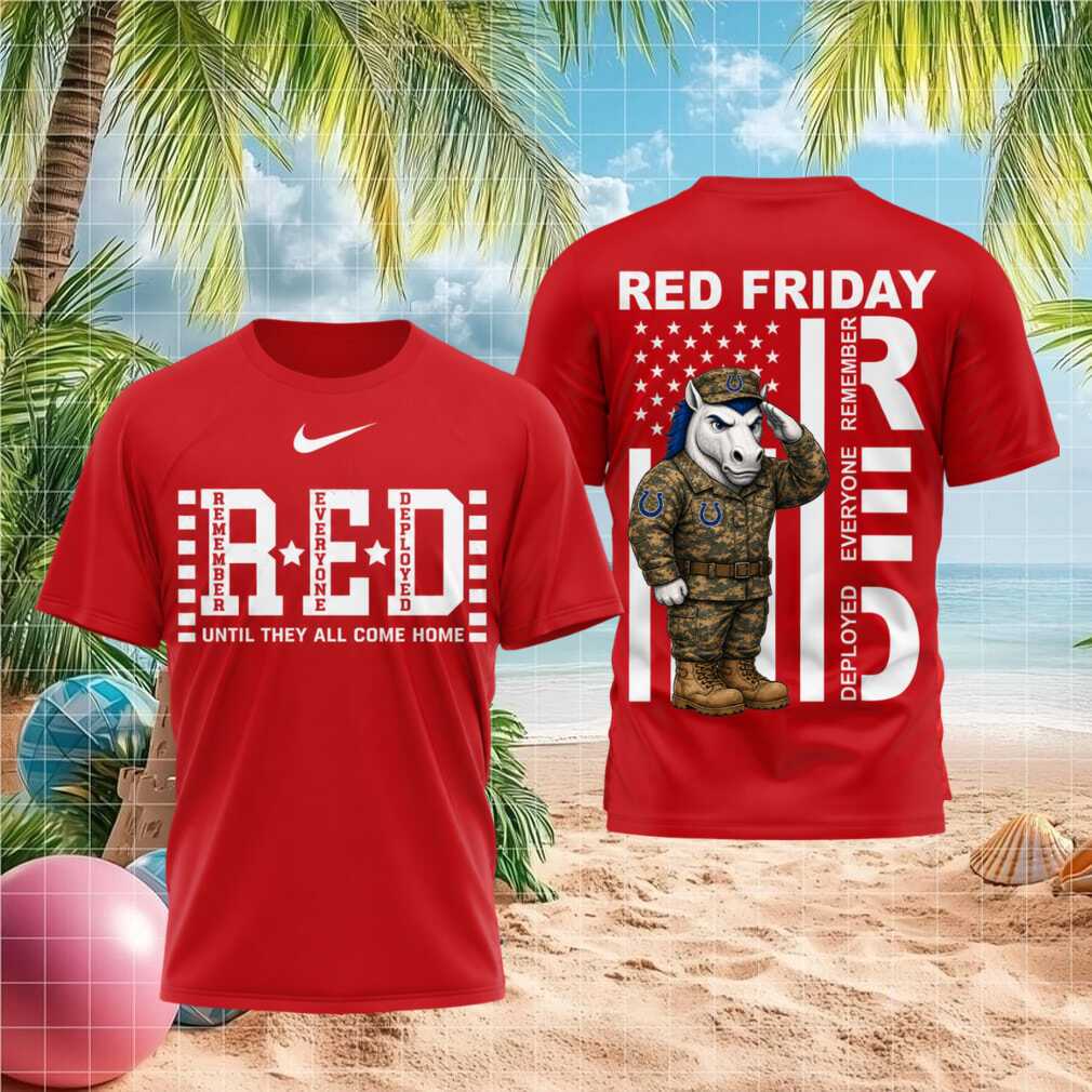 Indianapolis Colts Mascot Remember Everyone Deployed Red Friday Shirt - Limotees LLC