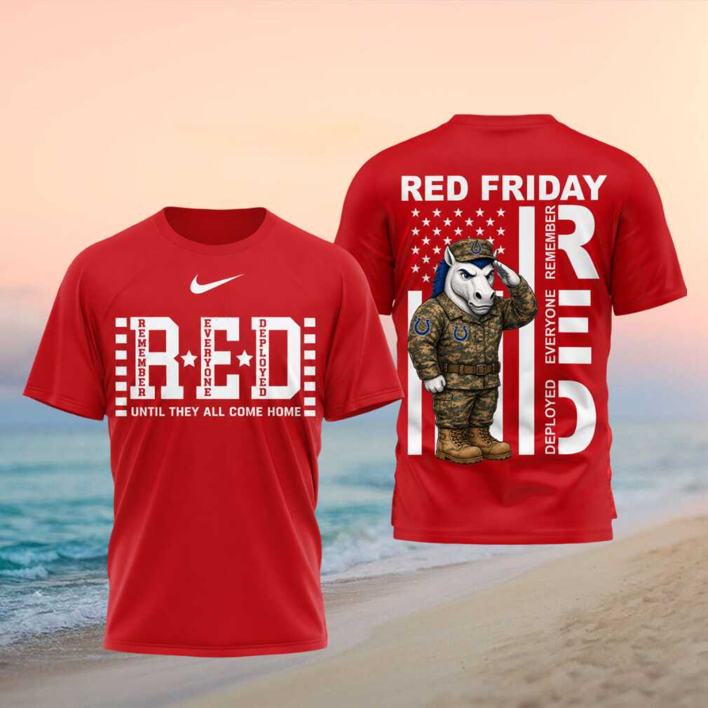 Indianapolis Colts Mascot Remember Everyone Deployed Red Friday Shirt - Limotees LLC