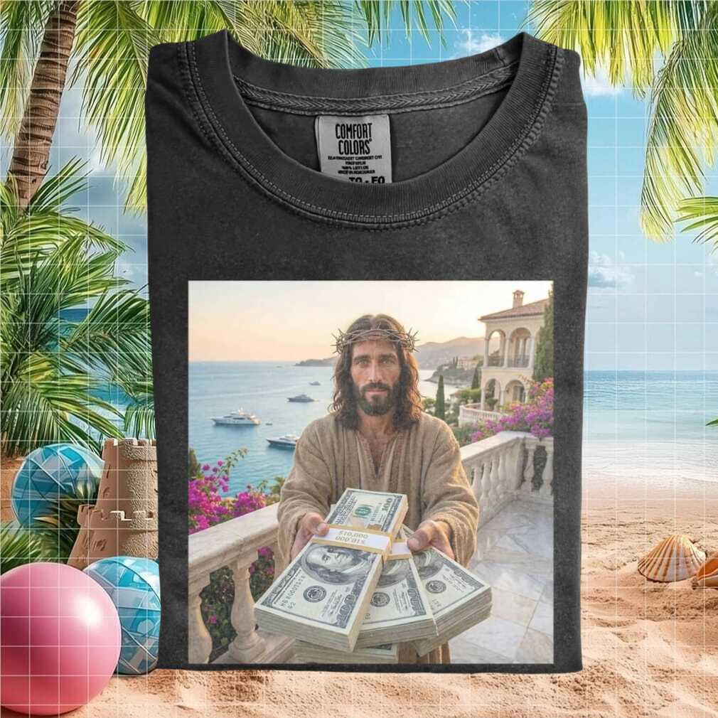 Jesus Holding Cash Luxury Vacation Lifestyle T Shirt - Limotees LLC