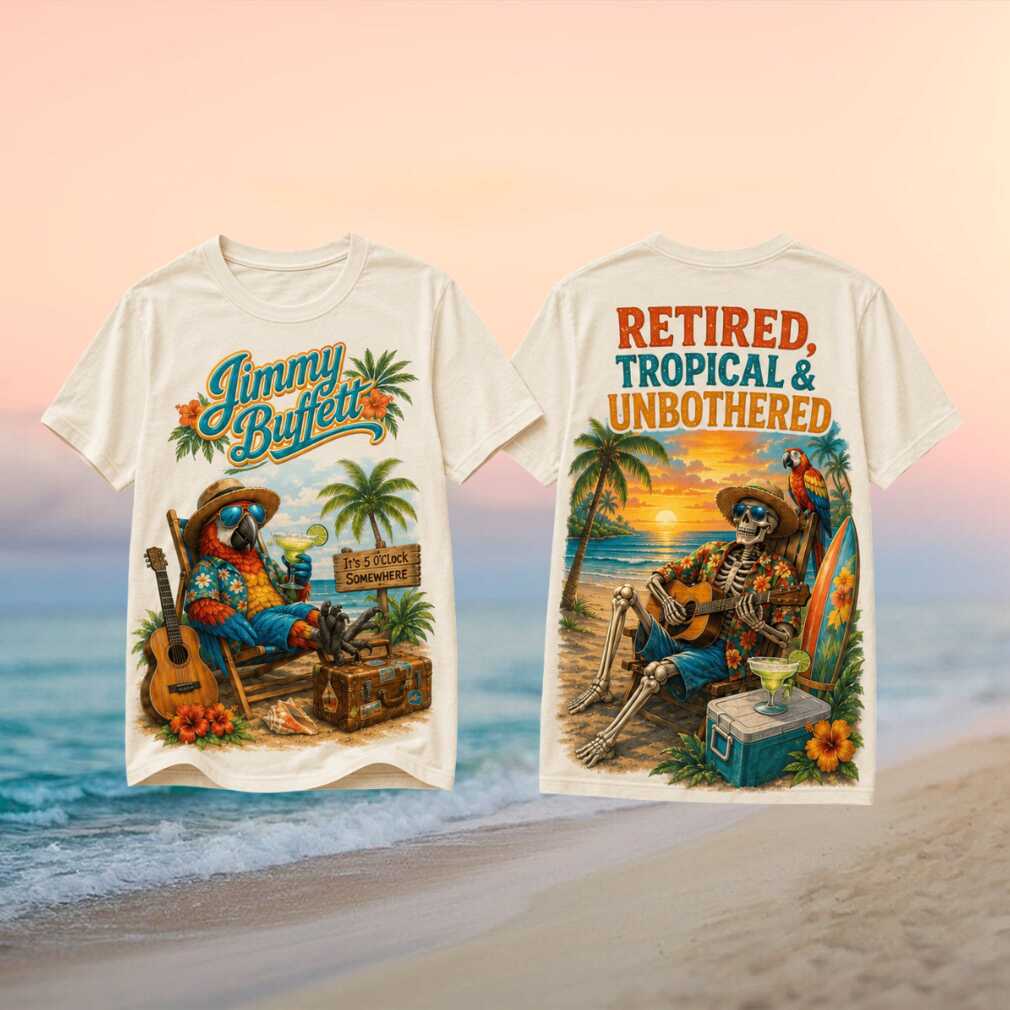 Jimmy Buffett Retired Tropical And Unbothered Retro Beach Fan Gift For Men Women - Limotees LLC