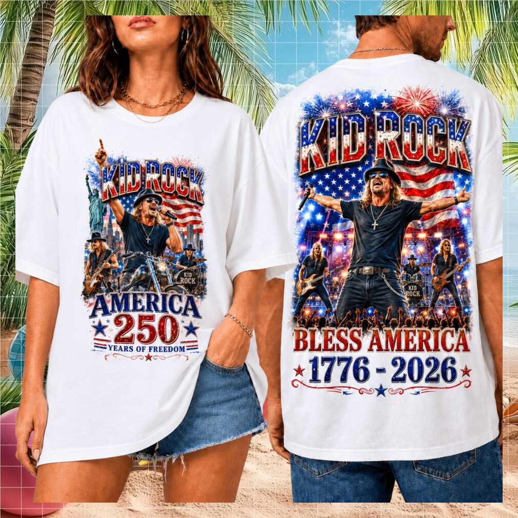 Kid Rock Bless America 250 Years Of Freedom Shirt - Limotees LLC