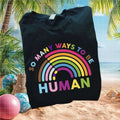 LGBTQ Pride So Many Ways To Be Human Rainbow Graphic T Shirt - Limotees LLC