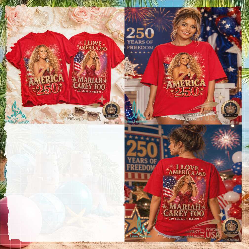 Mariah Carey America 250 Years Of Freedom Patriotic Singer Shirt - Limotees LLC