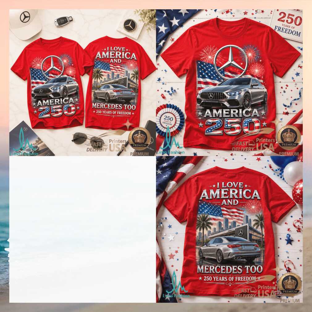 Mercedes America 250 Years of Freedom Patriotic Car Shirt - Limotees LLC