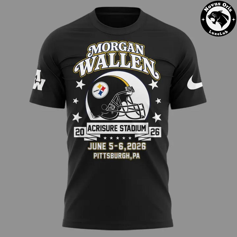 Morgan Wallen x Pittsburgh Steelers Shirt Acrisure Stadium 2026 NFL Football T-Shirt