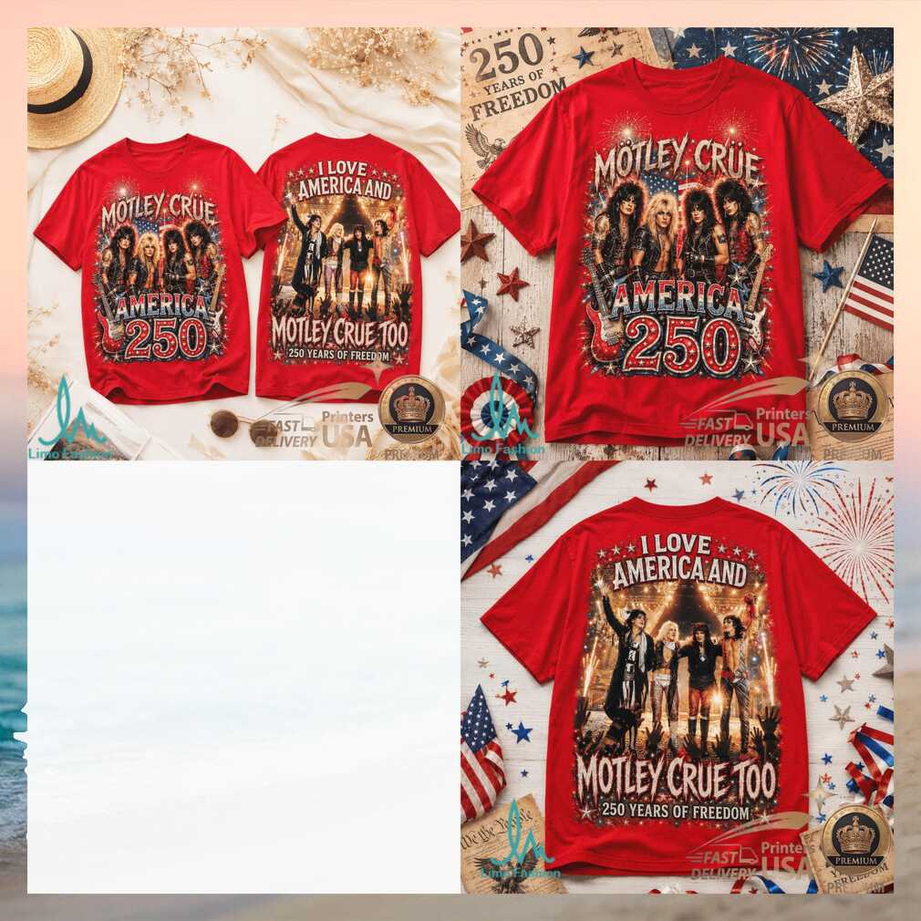 Motley Crue America 250 Years Of Freedom Rock Band Shirt - Limotees LLC