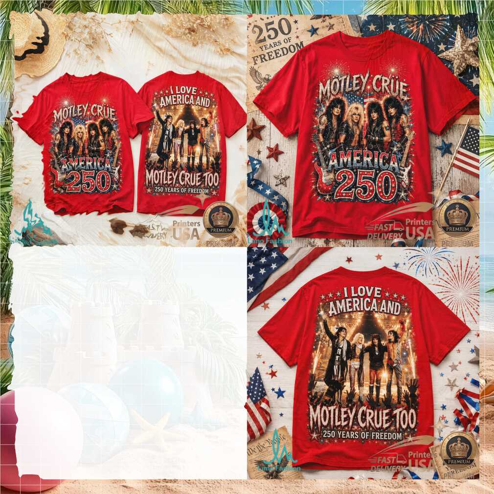 Motley Crue America 250 Years Of Freedom Rock Band Shirt - Limotees LLC