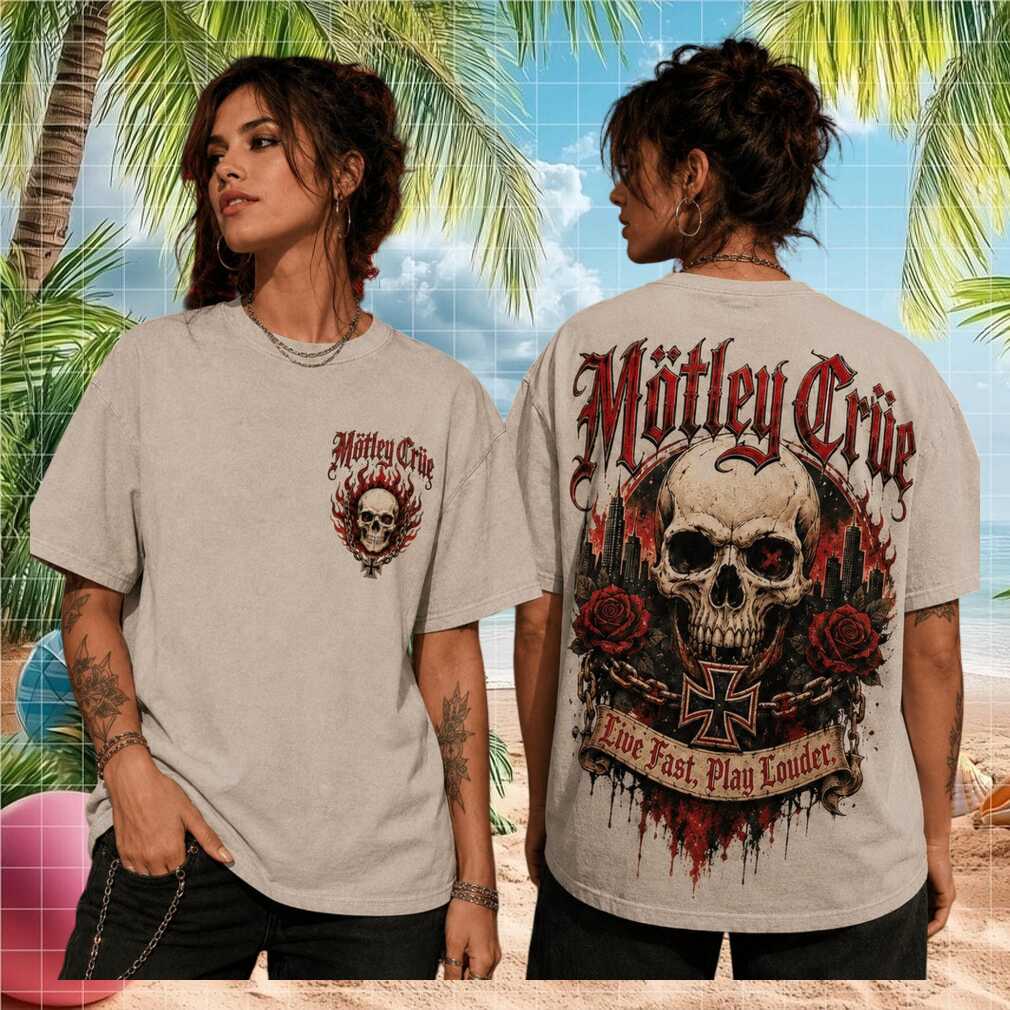 Mötley Crüe Live Fast Play Louder 2026 Glam Metal Band Women Fans Shirt